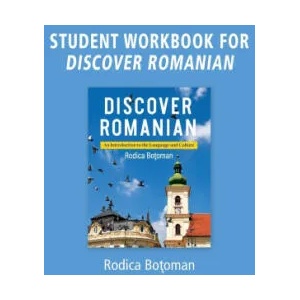 Discover Romanian Workbook: An Introduction to the Language and Cult | Rodica Botoman (ISBN: 9780814206874)