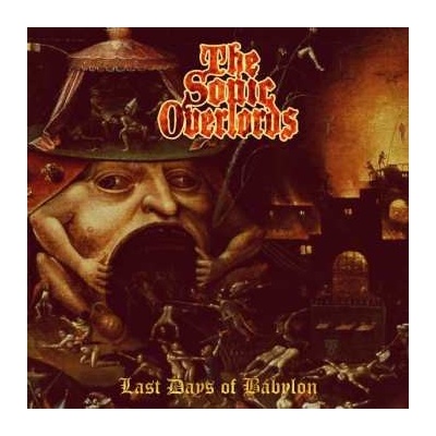 The Sonic Overlords - Last Days Of Babylon LTD LP