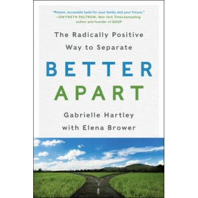 Better Apart | Elena Brower