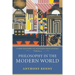 Philosophy in the Modern World | Anthony Kenny (2008)
