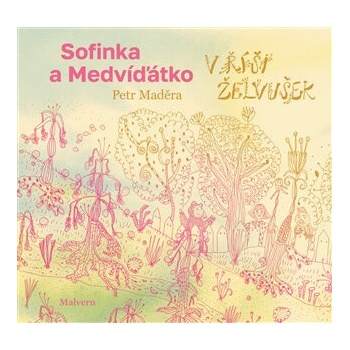 Sofinka a Medvíďátko v říši želvušek