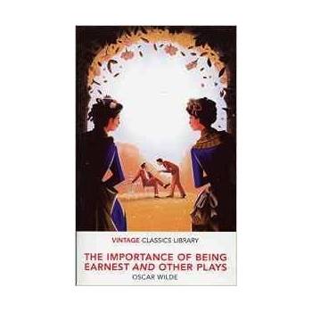The Importance of Being Earnest and Other Plays