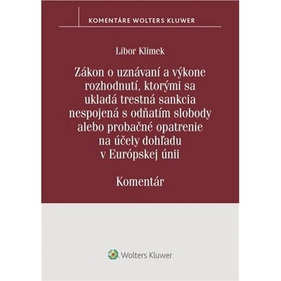 Zákon o uznávaní a výkone rozhodnutí, ktorými sa ukladá trestná sankcia