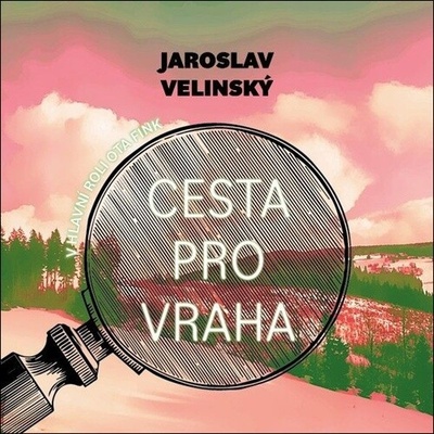 Cesta pro vraha - Velinský Jaroslav - Hruška Libor