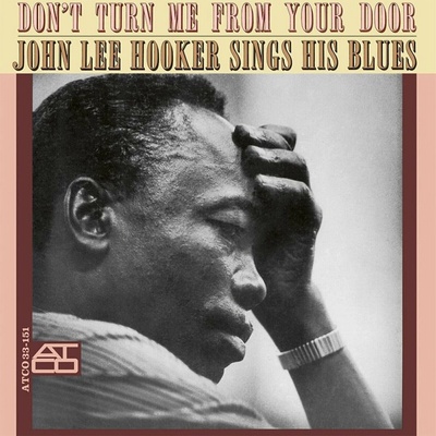 John Lee Hooker - Don't Turn Me From Your Door (Reissue) (Remastered) (180 g) LP