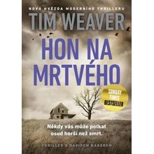 Hon na mrtvého Tim Weaver