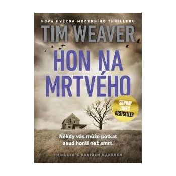 Hon na mrtvého Tim Weaver