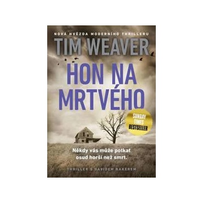 Hon na mrtvého Tim Weaver