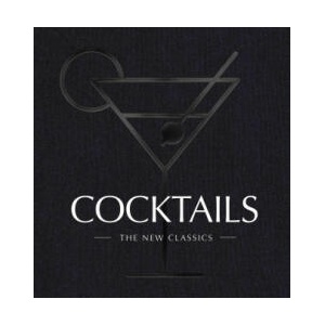 Cocktails: The New Classics | Cider Mill Press (ISBN: 9781646434084)