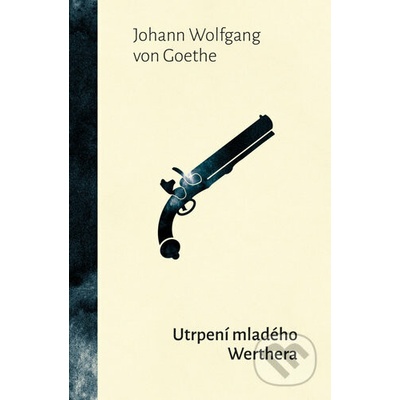 Utrpení mladého Werthera - Johann Wolfgang Goethe