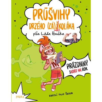 Průšvihy drzého záškoláka 2 - Láďa Hruška