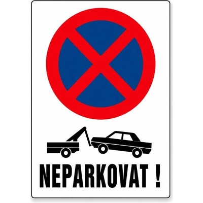 Cedule Neparkovat – zákaz stání s možností odtahu - A5 - 15x21 cm / Plast tl. 3 mm cn6