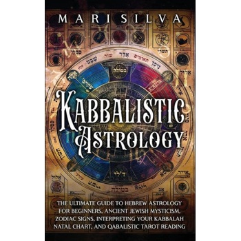 Kabbalistic Astrology | Mari Silva