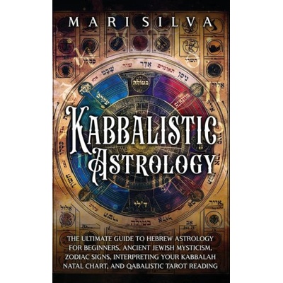 Kabbalistic Astrology | Mari Silva