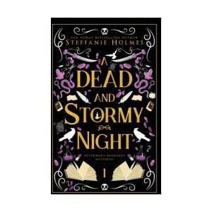 A Dead and Stormy Night | Steffanie Holmes (ISBN: 9781991046697)