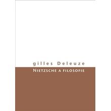 Nietzsche a filosofie Gilles Deleuze CZ