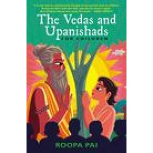 Vedas and Upanishads for Children | Roopa Pai (2023)