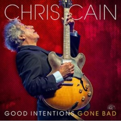 Good Intentions Gone Bad Chris Cain Vinyl