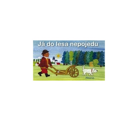 Já do lesa nepojedu