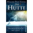 Die Hütte - William Paul Young