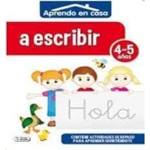 PEGA ESCRITURA 4-5 AÑOSAPRENDO EN CASA