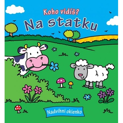 Koho vidíš ? Na statku