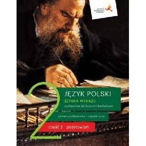 Nowe język polski sztuka wyrazu podręcznik klasa 2 część 2 pozytywizm liceum i technikum | Dorota Dąbrowska, Beata Kapela-Bagińska, Ewa Prylińska, Cecylia Ratajczak, Adam Regiewicz, Tomasz Zieliński (ISBN: 9788381183963)