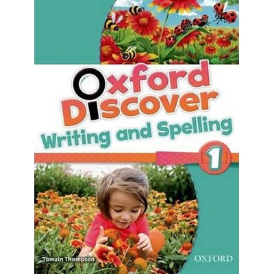 Oxford Discover 1 Writing & Spelling Book Koustaff L. Rivers S. Kampa K. Vilina C. Bourke K. Kimmel C.