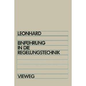 Einfuhrung in Die Regelungstechnik (ISBN: 9783663000099)
