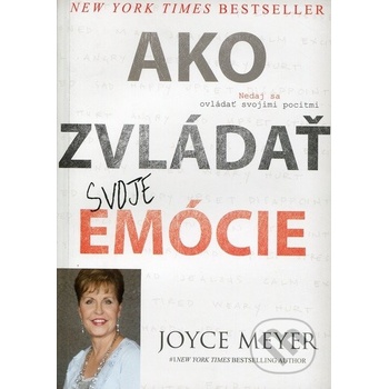 Ako zvládať svoje emócie - Joyce Meyer