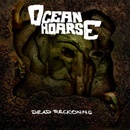 Oceanhoarse - Dead Reckoning Digipack CD