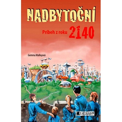 Nadbytoční | Gemma Malley, Martina Palkovičová