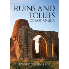 Ruins and Follies of East Anglia Couzens-Lake EdwardPaperback