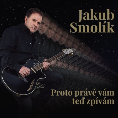 SMOLIK, JAKUB - PROTO PRAVE VAM TED ZPIVAM CD
