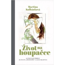 Život na houpačce - Kulhánková Martina