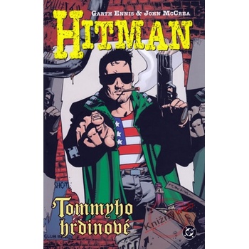 Hitman 5 - Tommyho hrdinové Ennis Garth, McCrea John