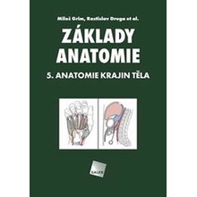 Základy anatomie 5 - Miloš Grim, Rastislav Druga