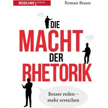 Die Macht der Rhetorik Braun RomanPaperback