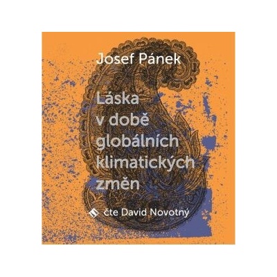 Láska v době globálních klimatických změn - Josef Pánek