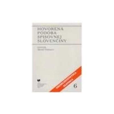 Hovorená podoba spisovnej slovenčiny