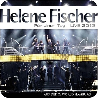 Helene Fischer Für Einen Tag - Live 2012