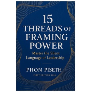 15 Threads of Framing Power | PISETH PHON (2025)