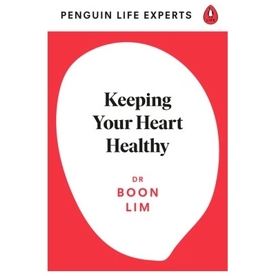 Keeping Your Heart Healthy - Boon Lim