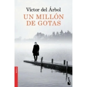 Un millón de gotas | Víctor del Árbol (2015)