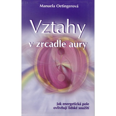Vztahy v zrcadle aury