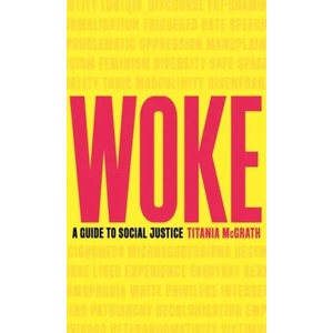 Woke | Titania McGrath (ISBN: 9781472130846)