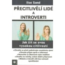 Přecitlivělí lidé a introverti