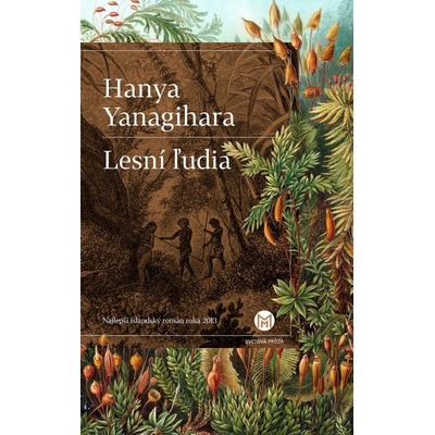 Lesní ľudia - Hanya Yanagihara SK