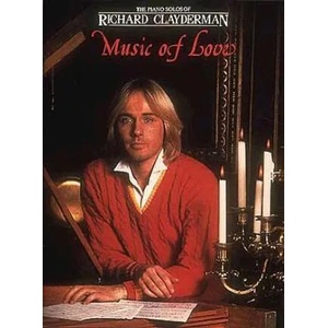 RICHARD CLAYDERMAN MUSIC OF LOVE | Richard Clayderman (ISBN: 9780793550951)