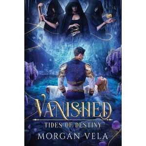 Vanished Tides of Destiny | Morgan Vela (2024)